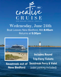 Creatives Cruise to MARTHA'S VINEYARD