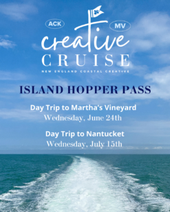 Creative Cruise - MV/ACK ISLAND HOPPER